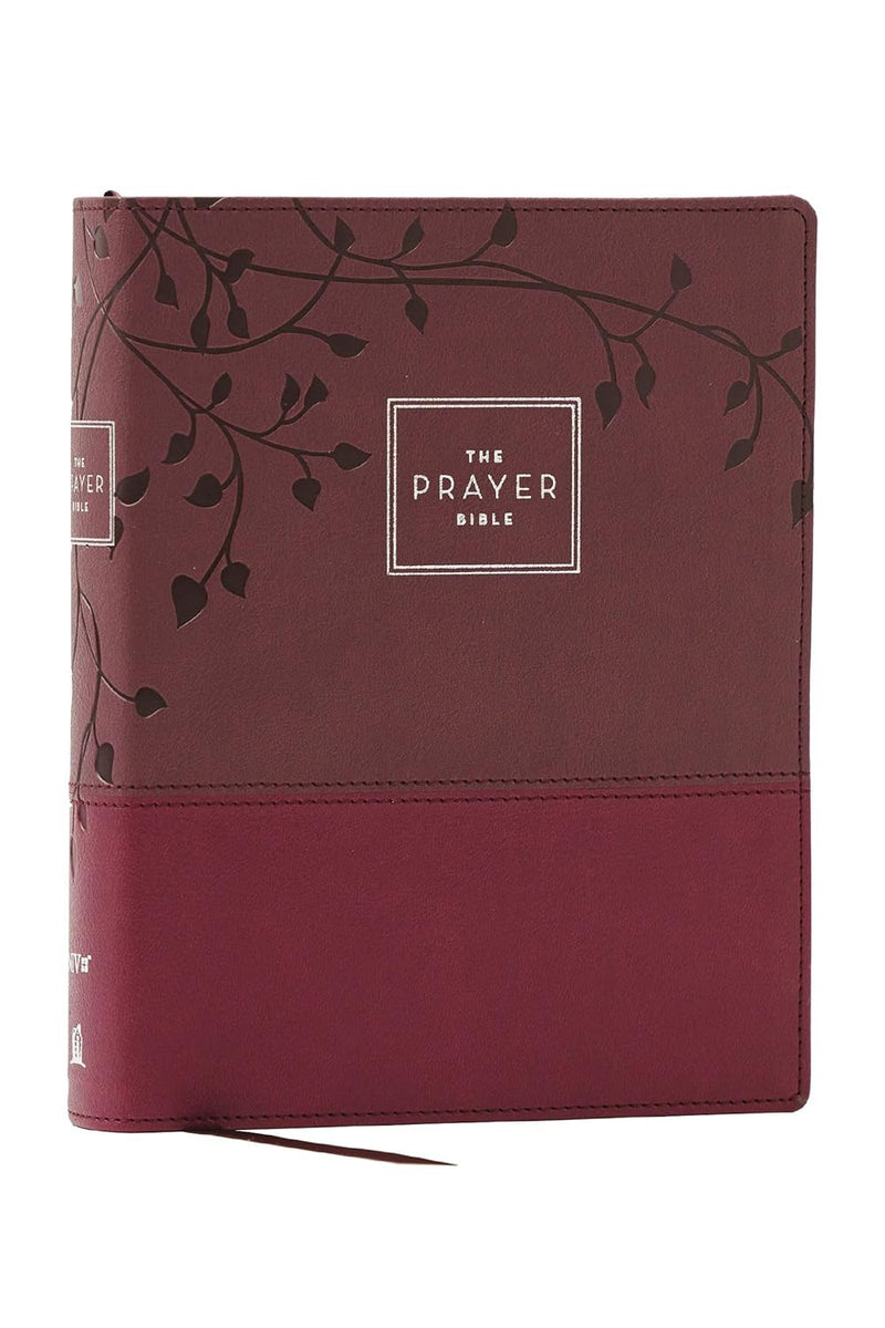 NIV The Prayer Bible: Pray God’s Word Cover to Cover (Burgundy Leathersoft)