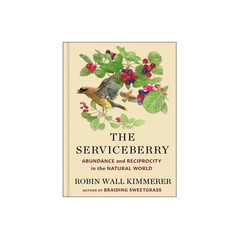 The Serviceberry - Abundance and Reciprocity in the Natural World
